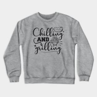 Get Fired Up: Chilling & Grilling BBQ T-shirt Crewneck Sweatshirt